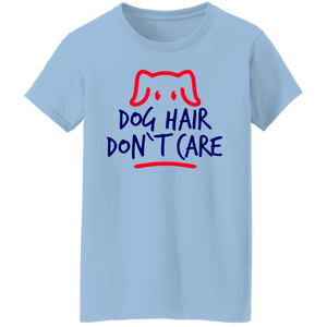 Dog Hair Don't Care Women's T-shirt